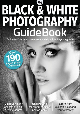 The Black & White Photography GuideBook - 4th Edition, 2021