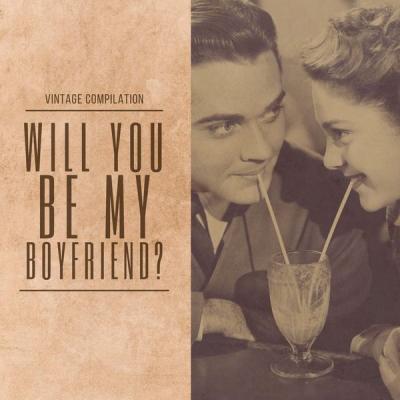 Various Artists   Will You Be My Boyfriend   Vintage Compilation (2021)