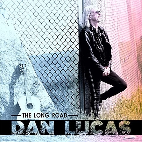 Dan Lucas - The Long Road (2021)