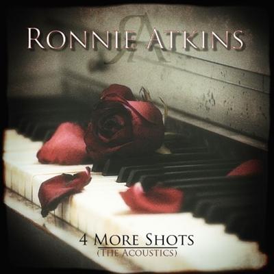 Ronnie Atkins   4 More Shots (The Acoustics) (2021) [24 Bit Hi Res] FLAC
