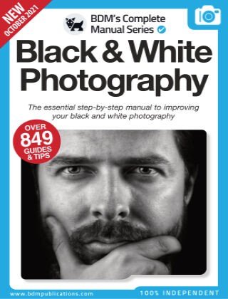 Black & White Photography Complete Manual   11th Edition, 2021
