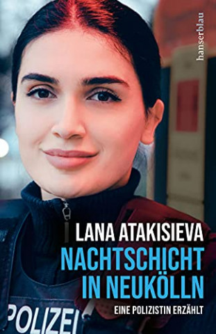 Cover: Lana Atakisieva - Nachtschicht in Neukoelln