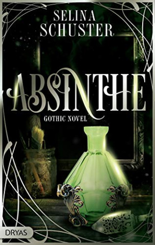 Cover: Selina Schuster - Absinthe