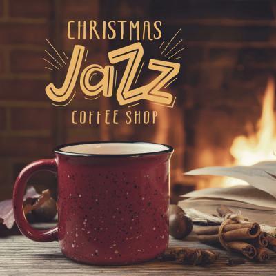 Various Artists   Christmas Jazz Coffee Shop (2021)
