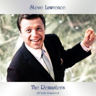 Steve Lawrence   The Remasters (All Tracks Remastered) (2021)