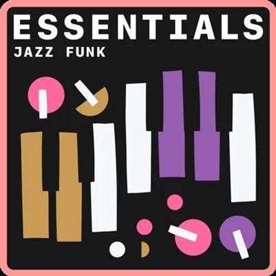 VA Jazz Funk Essentials (2021) VA Jazz Funk Essentials (2021)