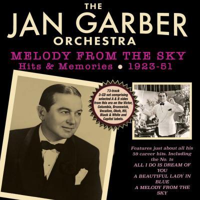 Jan Garber   Melody From The Sky Hits & Memories 1923 51 (2021)