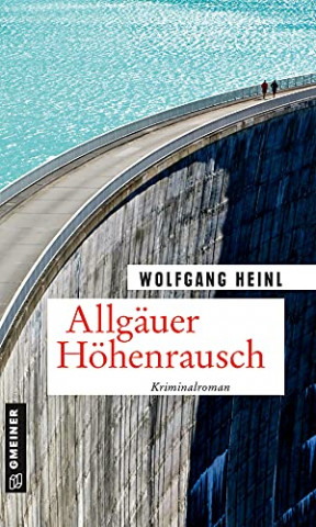 Cover: Wolfgang Heinl - Allgaeuer Hoehenrausch