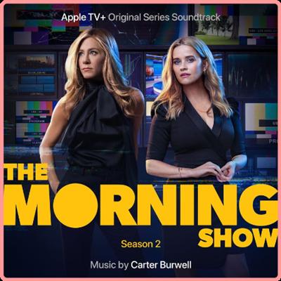 Carter Burwell   The Morning Show Season 2 (Apple TV+ Original Series Soundtrack) (2021) Mp3 320...