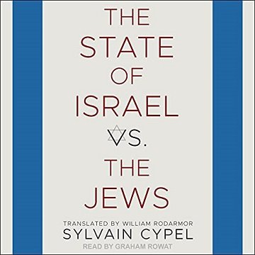 The State of Israel vs. the Jews [Audiobook]
