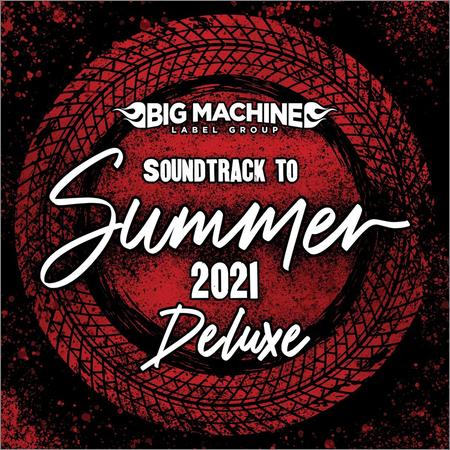 VA - Soundtrack To Summer 2021 (Deluxe Edition) (2021)