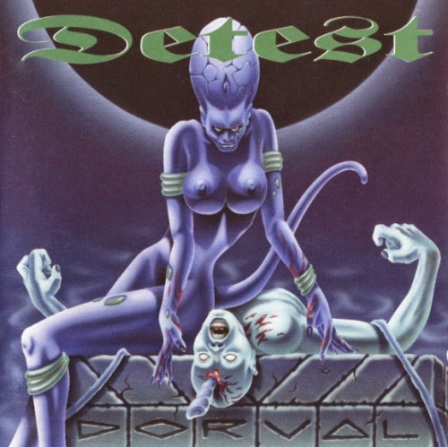 Detest - Dorval (1993) (LOSSLESS)