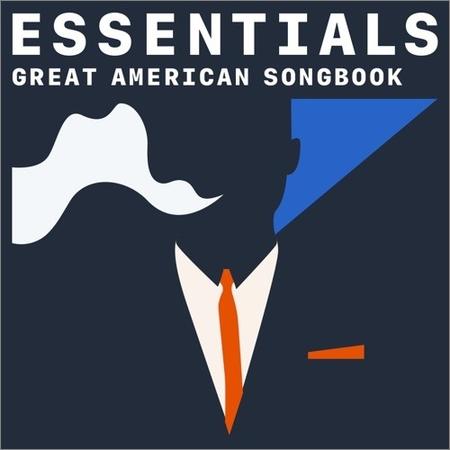 VA - Great American Songbook Essentials (2021)