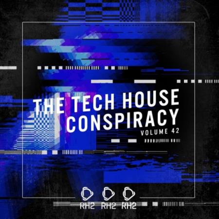 Сборник The Tech House Conspiracy, Vol. 42 (2021)