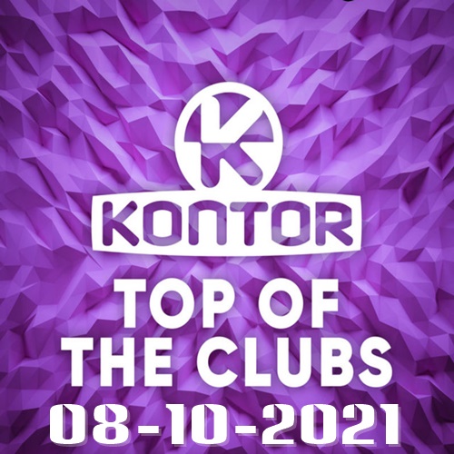 Kontor Top Of The Clubs 08.10.2021 (2021)
