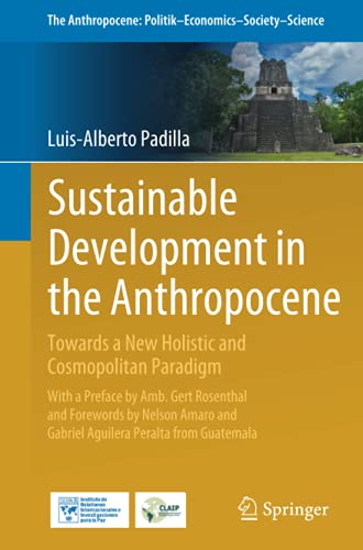 Sustainable Development in the Anthropocene: Towards a New Holistic and Cosmopolitan Paradigm