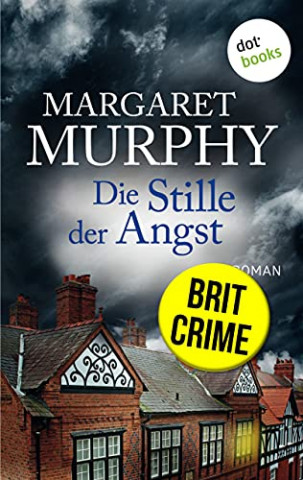 Cover: Margaret Murphy - Die Stille der Angst