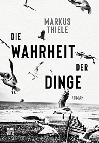 Cover: Markus Thiele - Die Wahrheit der Dinge