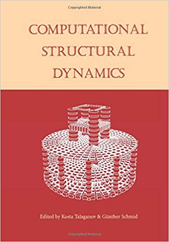 Computational Structural Dynamics: Proceedings of the International Workshop