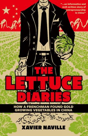 The Lettuce Diaries: How A Frenchman Found Gold Growing Vegetables In China
