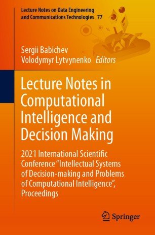 Lecture Notes in Computational Intelligence and Decision Making: 2021 International Scientific Conference