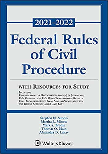 Federal Rules of Civil Procedure with Resources for Study: 2021 2022