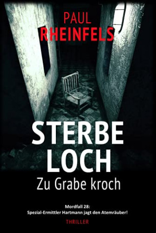 Cover: Paul Rheinfels - Sterbeloch Zu Grabe kroch