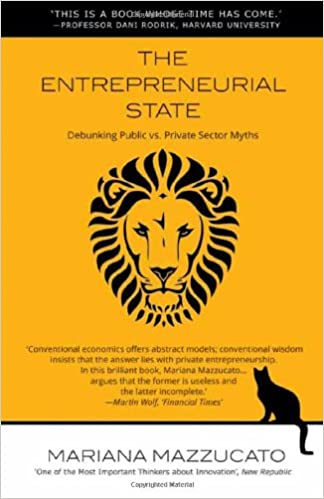 The Entrepreneurial State: Debunking Public vs. Private Sector Myths (AZW3)