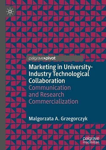 Marketing in University Industry Technological Collaboration: Communication and Research Commercialization