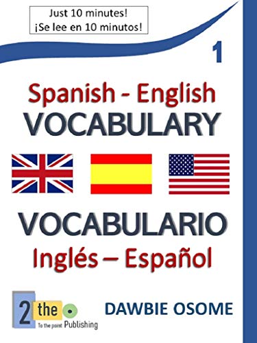 1 100   English Spanish Vocabulary   Vocabulario Inglés español   1   Words 1 100 Palabras   Vol 1
