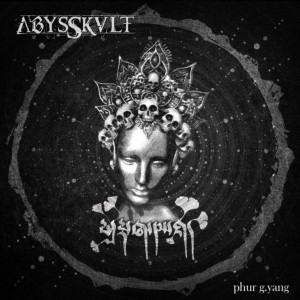Abysskvlt - Phur G. Yang (2021)