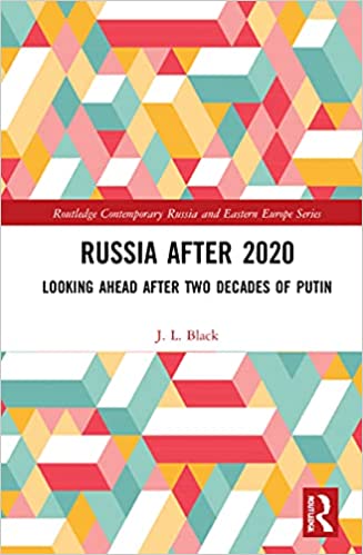 Russia after 2020: Looking Ahead after Two Decades of Putin [EPUB]