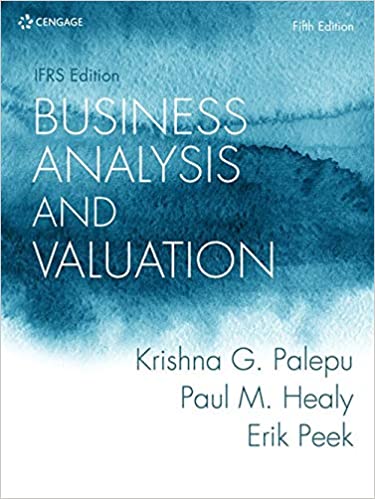 Business Analysis and Valuation: IFRS Edition, 5th Edition