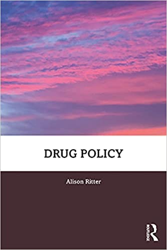 Drug Policy By Alison Ritter