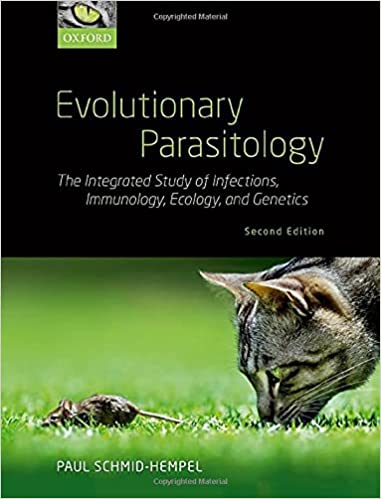 Evolutionary Parasitology: The Integrated Study of Infections, Immunology, Ecology, and Genetics, 2nd Edition [EPUB]