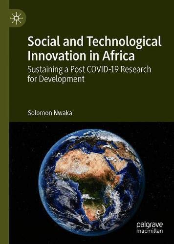 Social and Technological Innovation in Africa: Sustaining a Post COVID 19 Research for Development
