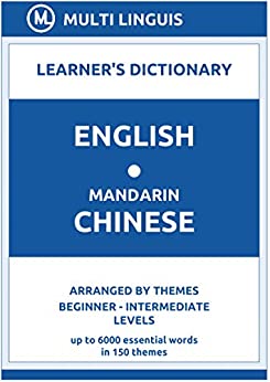 English Mandarin Chinese Learner's Dictionary (Arranged by Themes, Beginner   Elementary Levels)