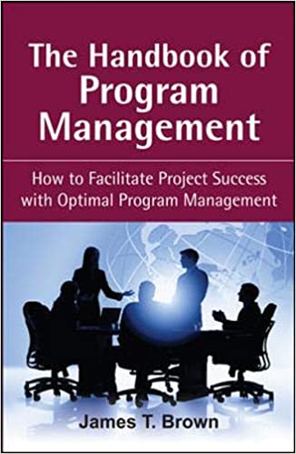 The Handbook of Program Management: How to Facilitate Project Success with Optimal Program Management