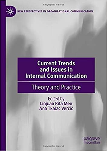 Current Trends and Issues in Internal Communication: Theory and Practice