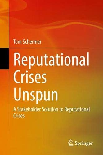 Reputational Crises Unspun: A Stakeholder Solution to Reputational Crises