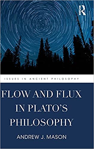 Flow and Flux in Plato's Philosophy