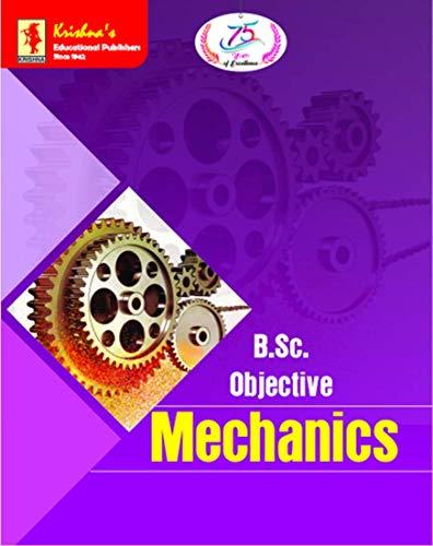 Krishna's   BSc. Obj. Mechanics, Edition 1