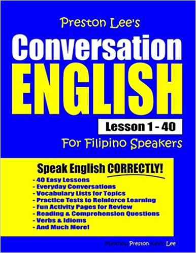 Preston Lee's Conversation English For Filipino Speakers Lesson 1   40 (Preston Lee's English for Filipino Speakers)