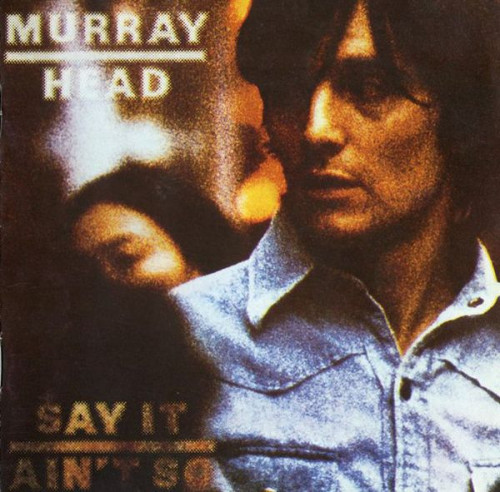 Murray Head - Say It Aint So (1975) (LOSSLESS)