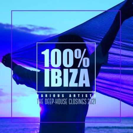100% Ibiza (The Deep-House Closings 2021) (2021)