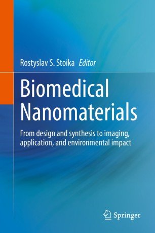 Biomedical Nanomaterials: From design and synthesis to imaging, application and environmental impact