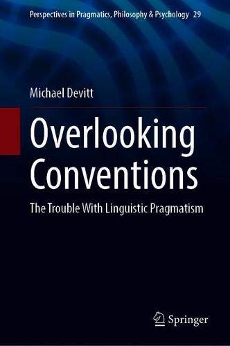 Overlooking Conventions: The Trouble With Linguistic Pragmatism
