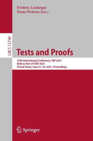 Tests and Proofs: 15th International Conference, TAP 2021