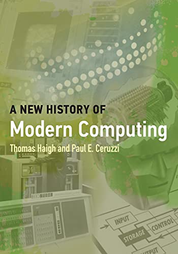 A New History of Modern Computing (History of Computing) (True PDF)