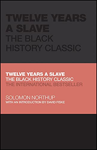 Twelve Years a Slave: The Black History Classic (Capstone Classics)